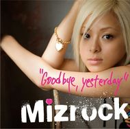 Goodbye Yesterday Mizrock Download